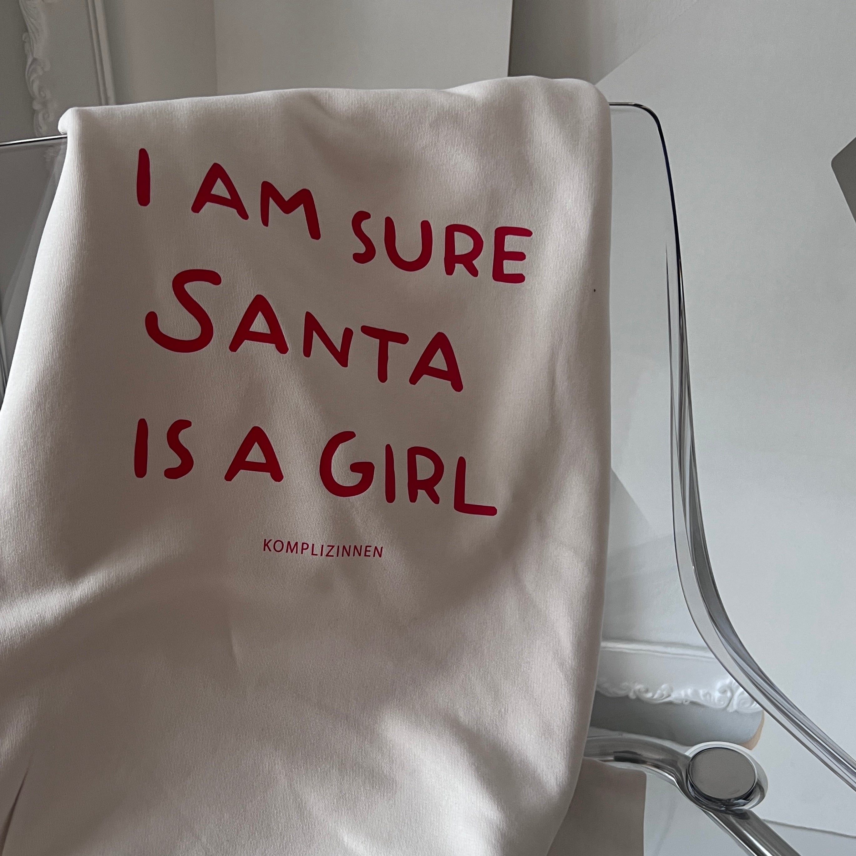 Sweater SANTA IS A GIRL