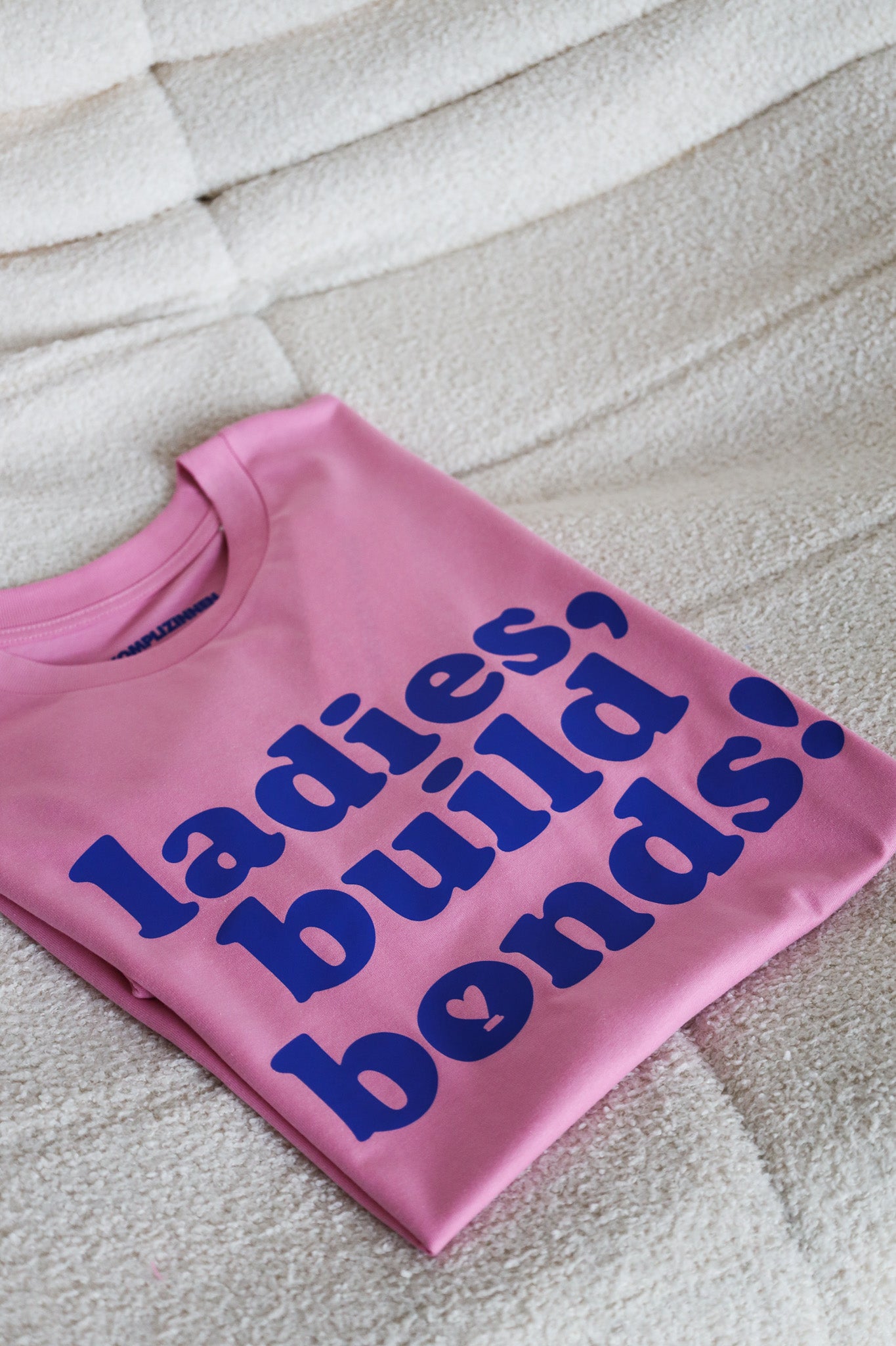 Shirt LADIES, BUILD BONDS! bubble pink/ blue